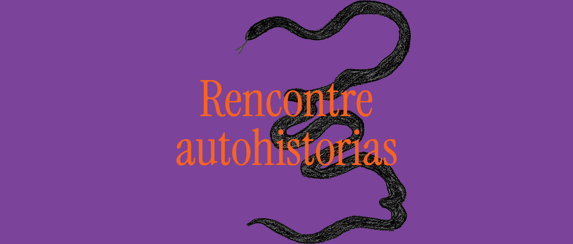 Rencontre autohistorias - Emmanuelle Lainé